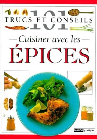 Cuisiner avec les épices - Dorling Kindersley