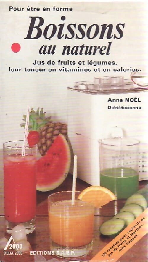 Boissons au naturel - Anne Noel