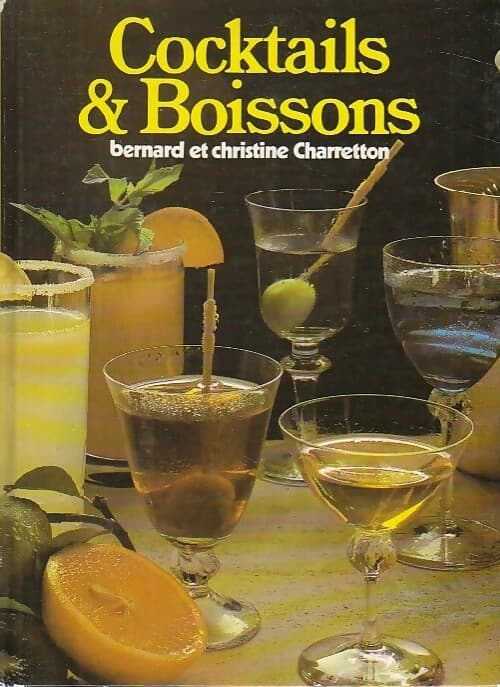 Cocktails & boissons - Bernard Charretton