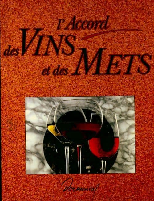 L'accord des Vins et des Mets - Philippe Nusswitz